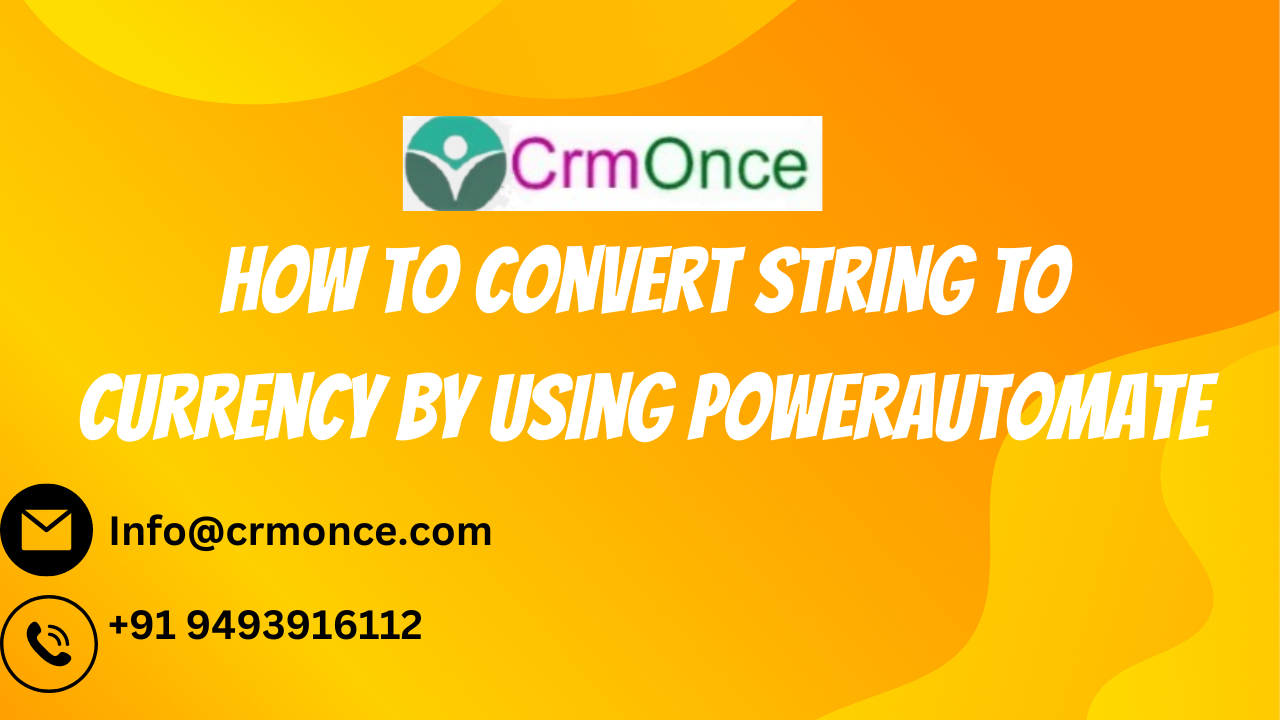 How To Convert String To Currency by using Power Automate