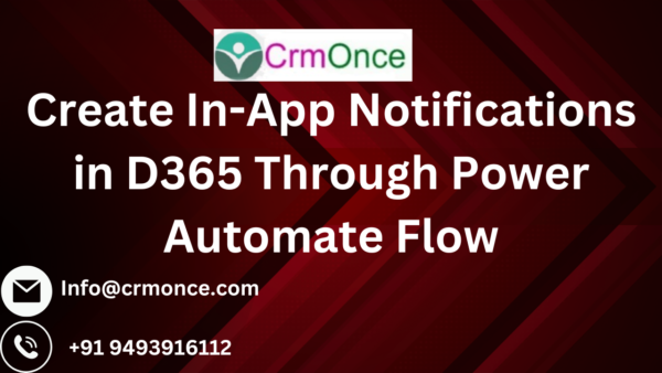 Create In-App Notifications in D365 Through Power Automate Flow