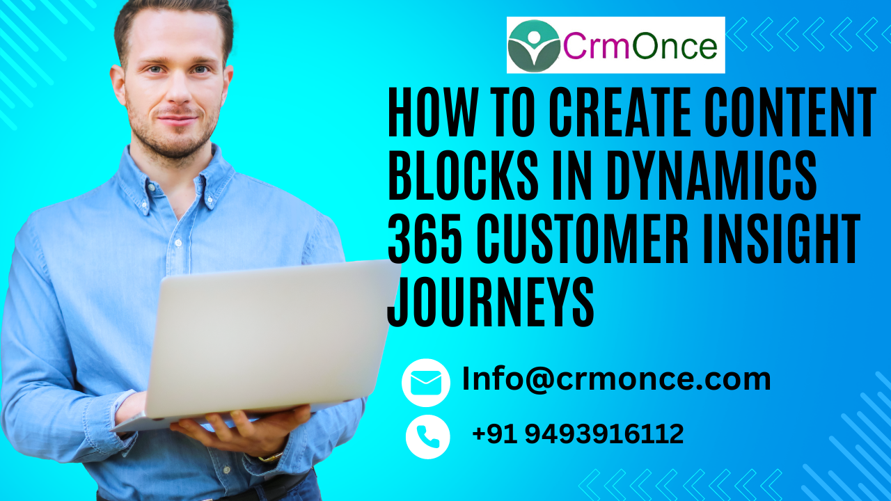 How To Create Content Blocks In Dynamics 365 Customer Insight Journeys